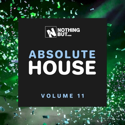 VA - Nothing But... Absolute House, Vol. 11 [NBABHS11]